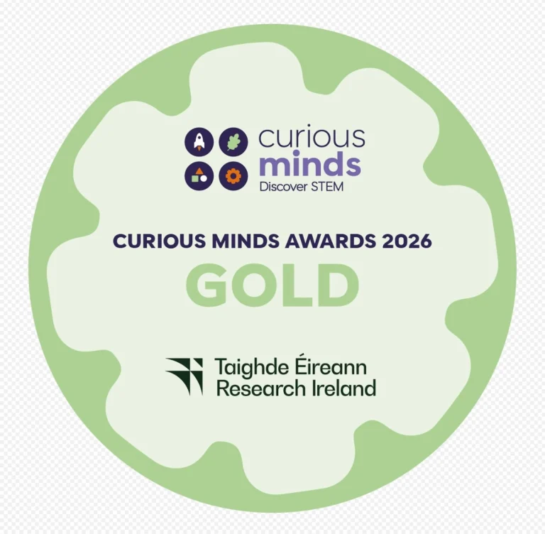 We are very proud to have received our Curious Minds Gold Award for 2025/2026.  This award recognises the deep engagement with STEM learning and teaching taking place in our school.  The judges commented on the huge amount of STEM work carried out in our school this year, as well as our comprehensive experiment log, the children&rsquo;s enjoyment of their activities, our technology work, our wellbeing video series and the Student Council&rsquo;s campaign.  They were also impressed by the way our pupils shared their learning with other young people through events such as our Science Fair and Science Blast.  We are so proud of our children for their curiosity, creativity, problem solving and teamwork, and of our staff for the wonderful learning experiences they provide.  A huge well done to everyone involved. Keep up the fantastic work!